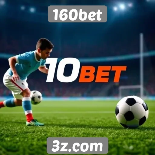 160bet análise de jogos disponíveis e opções de apostas